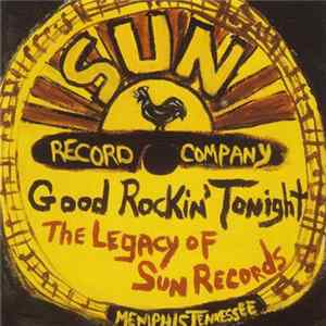 Various - Good Rockin' Tonight - The Legacy Of Sun Records Mp3