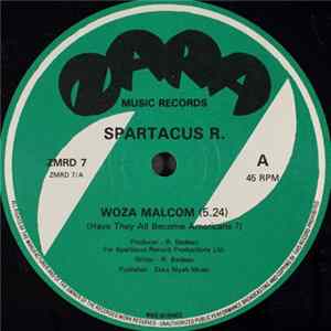 Spartacus - Woza Malcom (Have They All Become Americans?) Mp3