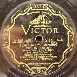 Johnny Hamp's Kentucky Serenaders / Johnny Johnson And His Statler Pennsylvanians - I Can't Give You Anything But Love / Sweet Lorraine Mp3