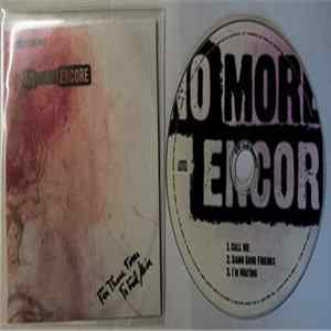No More Encore - For Those Times To Feel Alive Mp3