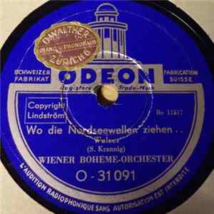 Wiener Boheme-Orchester - Wo Die Nordseewellen Ziehen... / Unterm Regenbogen Mp3