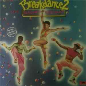 Various - Breakdance 2 Electric Boogaloo. Original Soundtrack Album Mp3