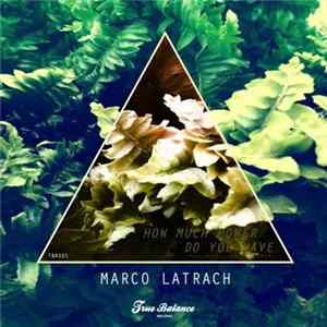 Marco Latrach - How Much Power Do You Have Mp3