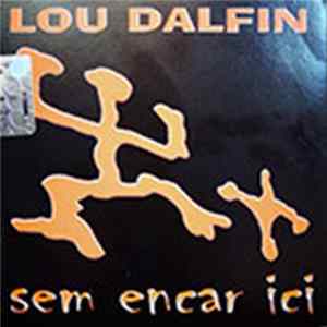 Lou Dalfin - Sem Encar Ici Mp3