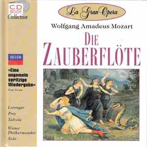 Wolfgang Amadeus Mozart, Lorengar, Prey, Talvela, Wiener Philharmoniker, Solti - Die Zauberflöte Mp3