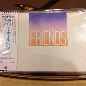 Larry Carlton - Friends Mp3