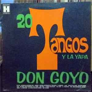Don Goyo - 20 Tangos Y La Yapa Mp3