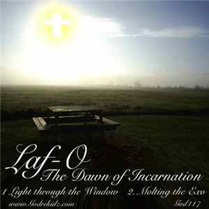 Laf-O - The Dawn Of Incarnation Mp3