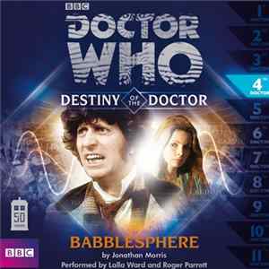 Doctor Who - Destiny Of The Doctor 04: Babblesphere Mp3