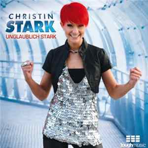 Christin Stark - Unglaublich Stark Mp3