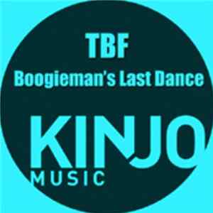 TBF - Boogieman's Last Dance Mp3