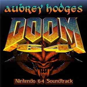 Aubrey Hodges - Doom 64: Official Soundtrack Mp3