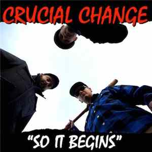 Crucial Change - So It Begins Mp3