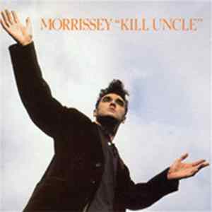 Morrissey - Kill Uncle Mp3