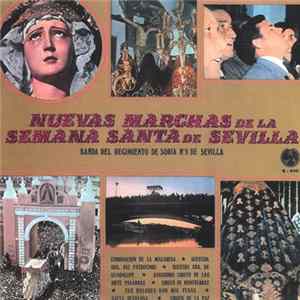 Banda Del Regimiento De Soria Nº. 9 De Sevilla, Pedro Morales - Nuevas Marchas De La Semana Santa De Sevilla (1968) Mp3