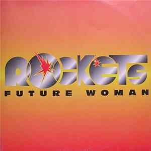 Rockets - Future Woman / Space Rock Mp3
