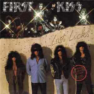 Kiss - First Kiss Last Licks Mp3