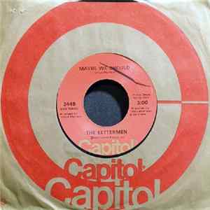The Lettermen - Maybe We Should / Spin Away Mp3