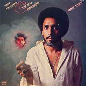 Tony Silvester & The New Ingredient - Magic Touch Mp3