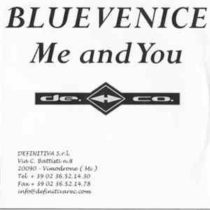 Blue Venice - Me And You Mp3