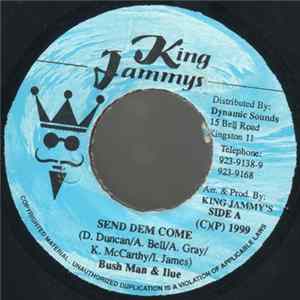 Bush Man & Ilue / Chicken - Send Dem Come / Work Wid It Mp3