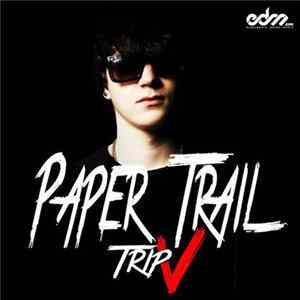 Trip V - Paper Trail Mp3