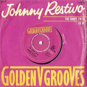 Johnny Restivo - The Shape I'm In / Ya Ya Mp3