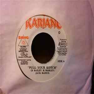 Jack Radics - Pull Your Kotch Mp3