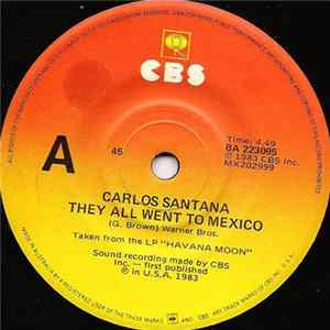 Carlos Santana - They All Went To Mexico Mp3