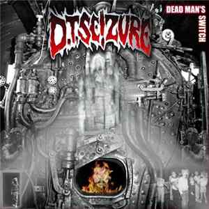 D.T. Seizure - Dead Man's Switch Mp3