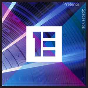 Pretence - Spaceships Mp3