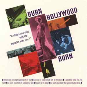 Burn Hollywood Burn - It Shouts And Sings With Life... Explodes With Love ! Mp3