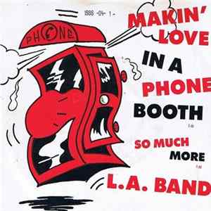 L.A. Band - Makin' Love In A Phone Booth Mp3
