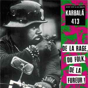 Karbala 413 - De La Rage, Du Folk, De La Fureur ! Mp3