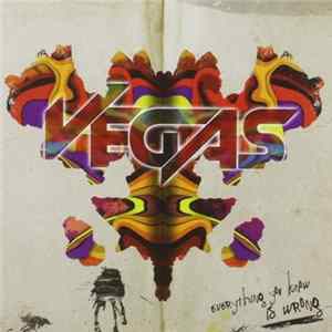 Vegas - Everything You Know Is Wrong Mp3