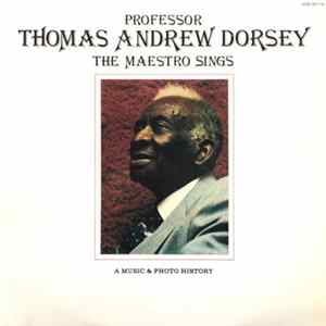 Thomas A. Dorsey - The Maestro Sings Mp3