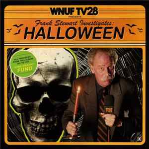Frank Stewart - WNUF TV-28 Presents: Frank Stewart Investigates: Halloween Mp3