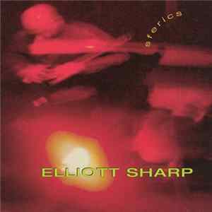 Elliott Sharp - Sferics Mp3
