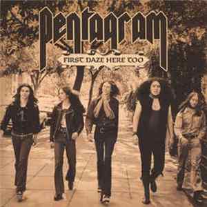Pentagram - First Daze Here Too - The Vintage Collection Mp3