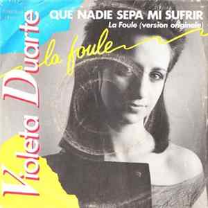 Violeta Duarte - Que Nadie Sepa Mi Sufrir (La Foule) Mp3