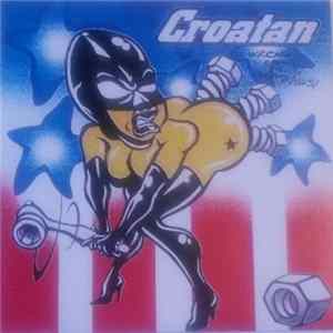 Croatan - Wrong Hole, Dumbass! Mp3