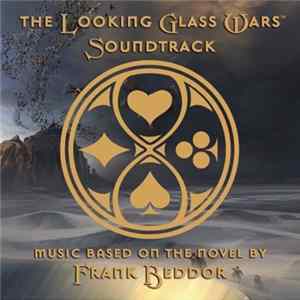 Various - The Looking Glass Wars Soundtrack Mp3