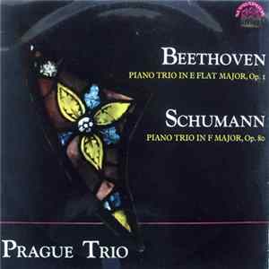 Beethoven / Schumann, Prague Trio - Piano Trio In E Flat Major, Op. 1 / Piano Trio In F Major, Op. 80 Mp3