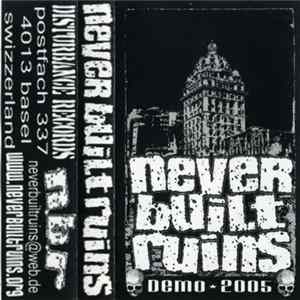 Never Built Ruins - Demo 2005 Mp3