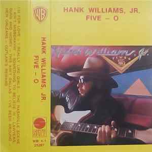 Hank Williams Jr. - Five - O Mp3