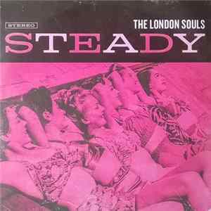 The London Souls - Steady Mp3