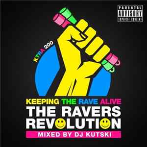Various - Keeping The Rave Alive: The Ravers Revolution Mp3