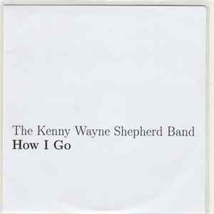 The Kenny Wayne Shepherd Band - How I Go Mp3