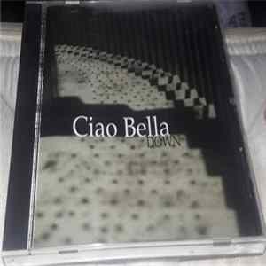 Ciao Bella - Down Mp3