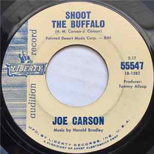 Joe Carson - Shoot The Buffalo / Three Little Words Too Late Mp3